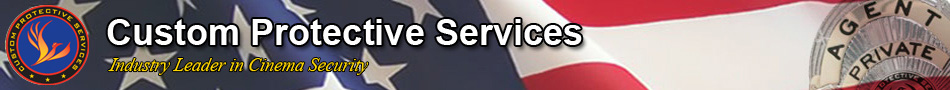Custom Protective Services is the leader in cinema security.